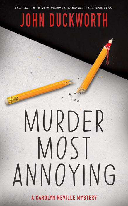 Murder Most Annoying: A Cozy Mystery (Carolyn Neville Book #1)