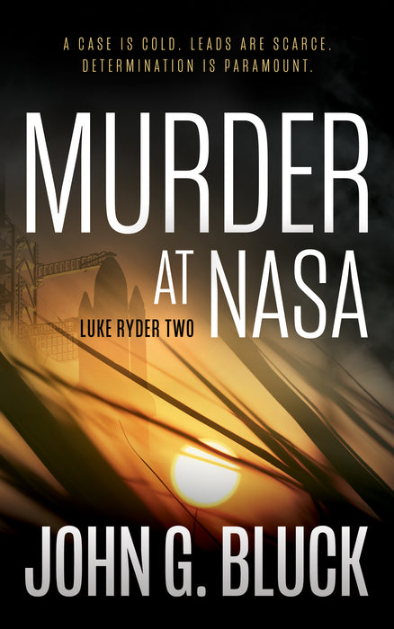 Murder at NASA: A Mystery Detective Thriller Series (Luke Ryder Book #2)