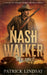 Nash Walker: Son of Texas (Nash Walker Book #4)