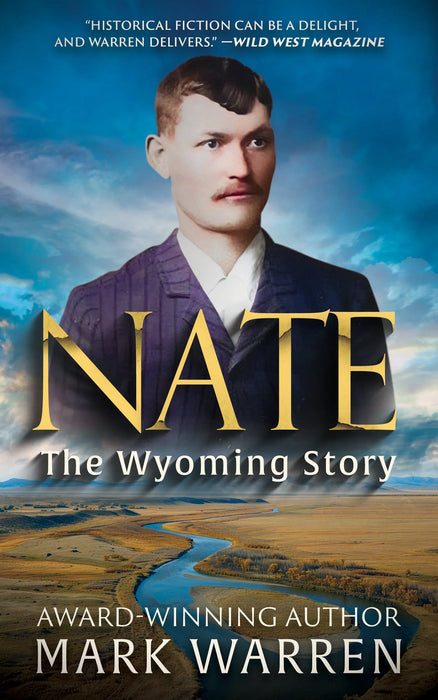 Nate the Wyoming Story: A Historical Fiction Novel (The Nate Champion Duology Book #2)