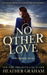 No Other Love: A Historical Western Romance (No Other Book #3)