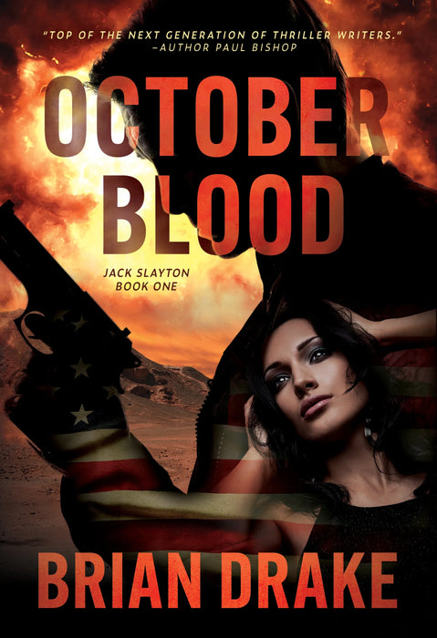 October Blood: An Action-Adventure Thriller (Jack Slayton Book #1)