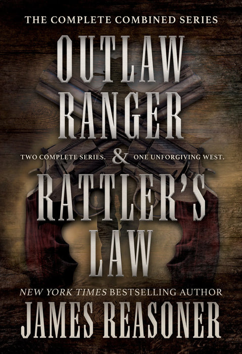 Outlaw Ranger & Rattler's Law: The Complete Combined Series