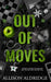 Out of Moves: A Dark Friends to Enemies to Lovers MC Romance (Knights of Lovelen Book #2)