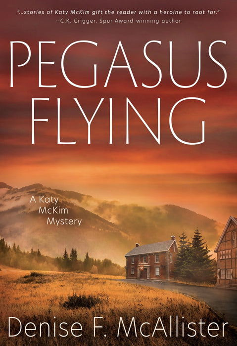 Pegasus Flying: A Katy McKim Mystery (Katy McKim Mystery Book #2)