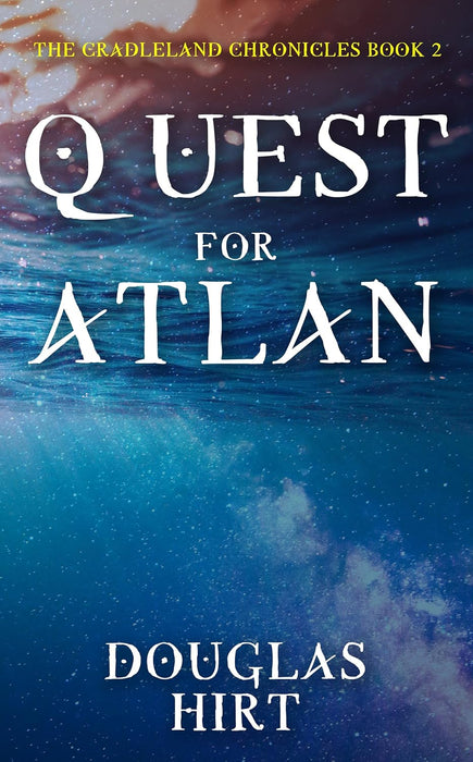 Quest for Atlan (Cradleland Chronicles Book #2)