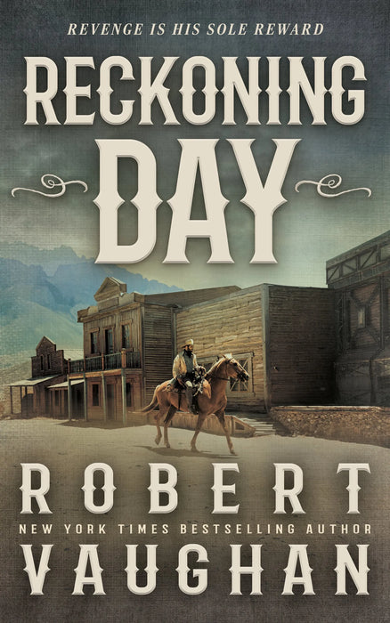 Reckoning Day: A Classic Western Novella