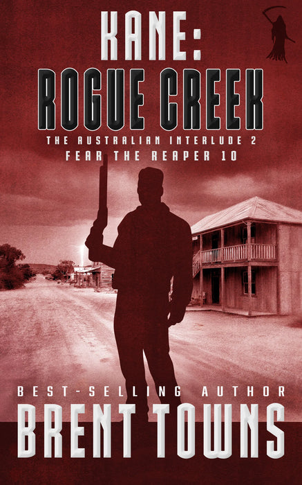 Kane: Rogue Creek (Fear the Reaper Book #10)