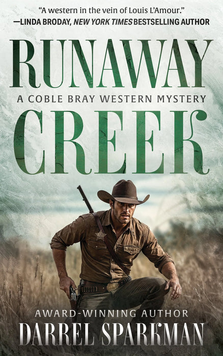 Runaway Creek: A Coble Bray Western Mystery (Coble Bray Book #4)