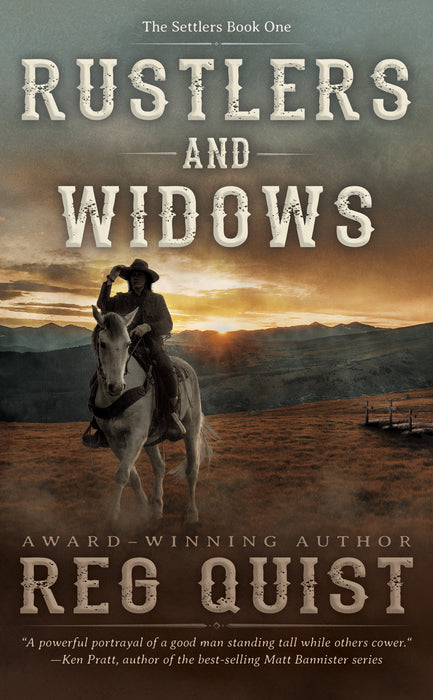 Rustlers and Widows: A Christian Western (The Settlers Book #1)