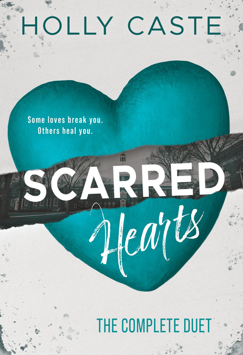Scarred Hearts: A Complete Contemporary Romance Duet