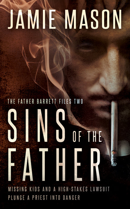 Sins of the Father: A Noir Mystery (The Father Barrett Files Book #2)