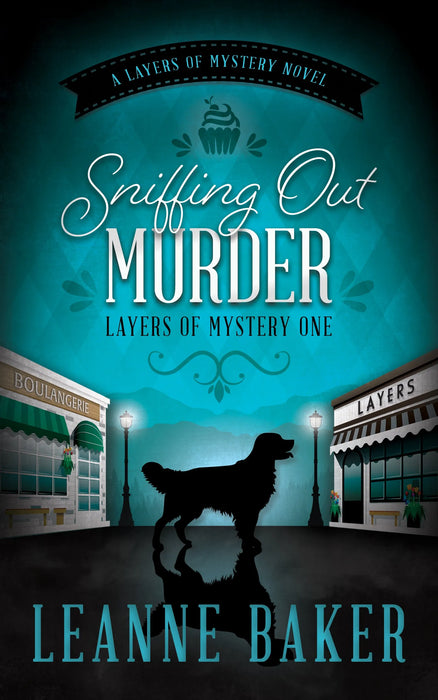 Sniffing Out Murder: A Cozy Mystery Series (Layers of Mystery Book #1)