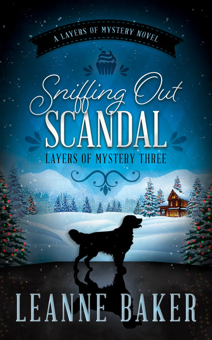 Sniffing Out Scandal: A Cozy Mystery Series (Layers of Mystery Book #3)