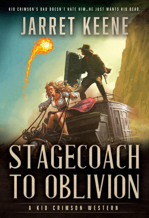 Stagecoach to Oblivion: A Western Novel (Kid Crimson Book #3)