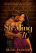 Stealing It: A Second Chance Small Town Military Romance (The Bronze Bay SEALs Book #3)