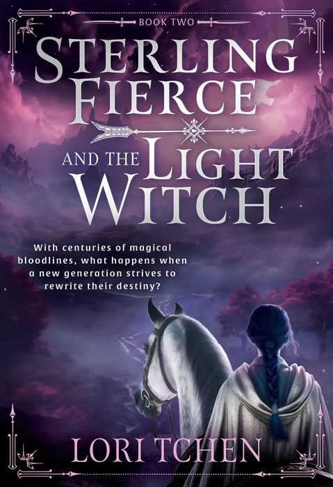 Sterling Fierce and the Light Witch: A YA Coming-of-Age Fantasy Series (Sterling Fierce Book #2)