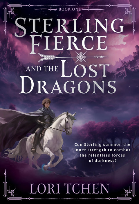 Sterling Fierce and the Lost Dragons: A YA Coming-of-Age Fantasy Series (Sterling Fierce Book #1)