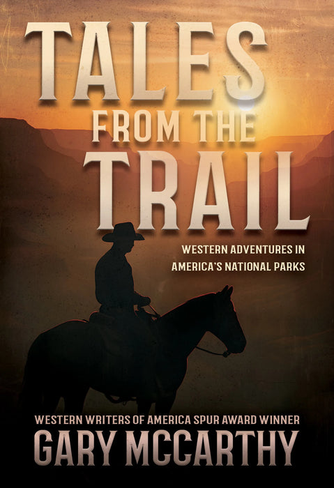 Tales from the Trail: Western Adventures in America’s National Parks