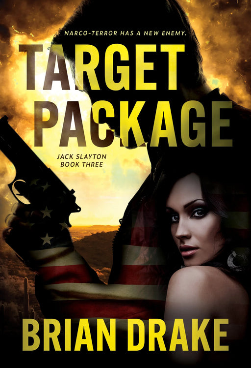 Target Package: An Action-Adventure Thriller (Jack Slayton Book #3)