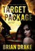 Target Package: An Action-Adventure Thriller (Jack Slayton Book #3)
