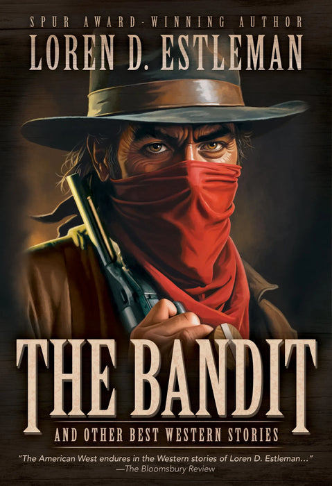 The Bandit and Other Best Western Stories: A Western Short Story Collection