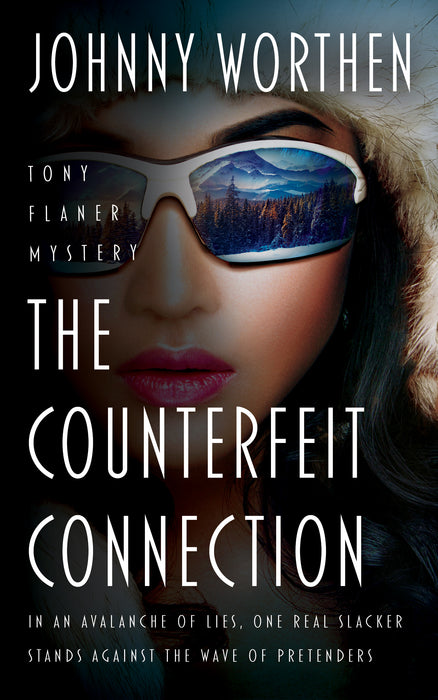 The Counterfeit Connection: A Laugh Out Loud PI Mystery (Tony Flaner Book #4)