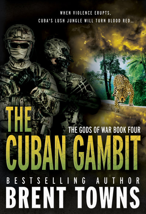 The Cuban Gambit: An Action-Adventure Series (The Gods of War Book #4)