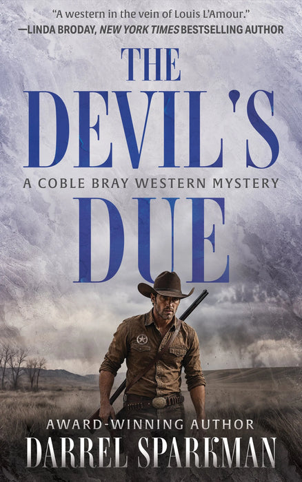 The Devil's Due: A Coble Bray Western Mystery (Coble Bray Book #6)