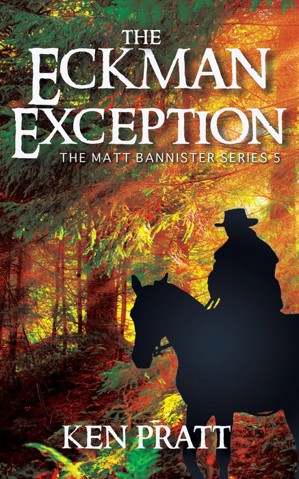 The Eckman Exception: A Christian Western Novel (Matt Bannister Book #5)