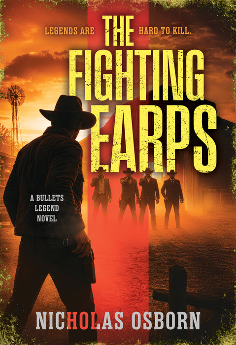 The Fighting Earps: A Contemporary Western Thriller Series (Bullets Legend Book #2)