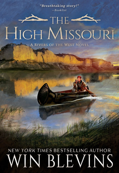 The High Missouri: A Mountain Man Western Adventure Series (Rivers of the West Book #2)