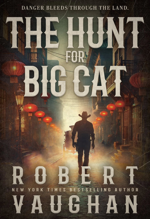 The Hunt for Big Cat: A Classic Western Novel