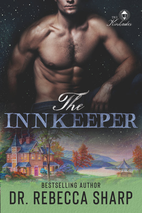 The Innkeeper: A Small-Town Fake Relationship Romance (The Kinkades Book #4)
