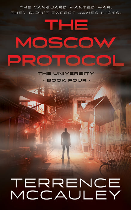 The Moscow Protocol: A Modern Espionage Thriller (University Book #4)