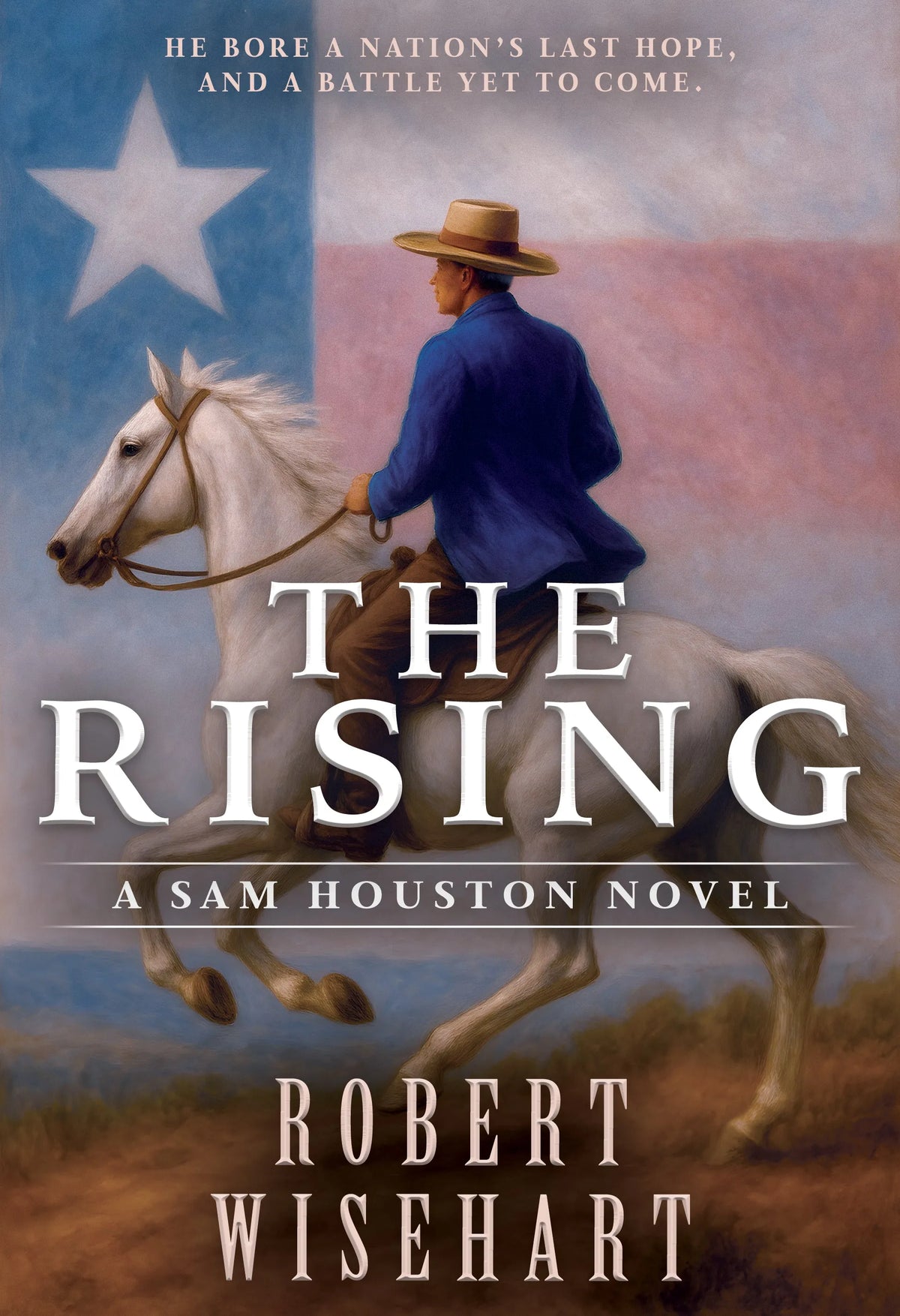 The Rising: A Western Historical Fiction (Sam Houston #2) — Wolfpack ...