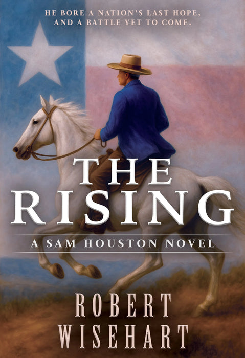 The Rising: A Western Historical Fiction (Sam Houston #2)