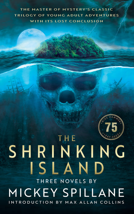 The Shrinking Island: Three Novels by Mickey Spillane