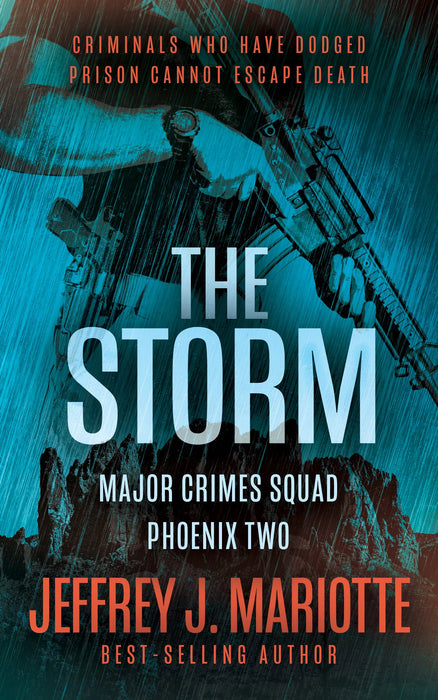 The Storm: A Police Procedural Series (Major Crimes Squad: Phoenix Book #2)