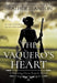 The Vaquero's Heart: A Sweet Western Christian Romance (Burning Dress Ranch Book #3)