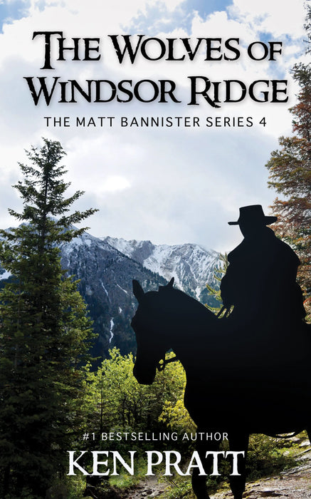 The Wolves of Windsor Ridge: A Christian Western Novel (Matt Bannister Book #4)