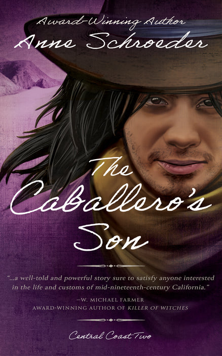 The Caballero's Son: A Native American Historical Romance (Central Coast Book #2)