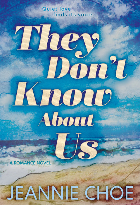 They Don't Know About Us: A Second Chance Romance (Take Me Back to the Start Book #3)