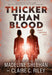 Thicker Than Blood: A Dystopian Romance Series (Thicker Than Blood Book #1)