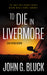 To Die in Livermore: A Mystery Detective Thriller Series (Luke Ryder Book #7)