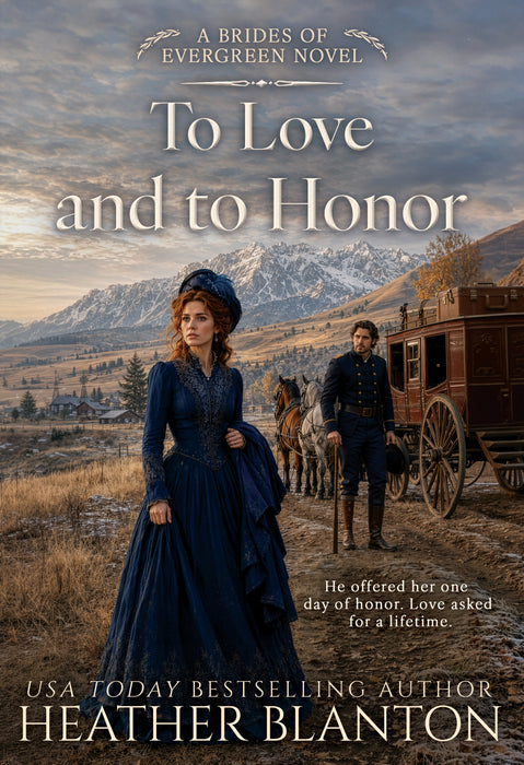To Love and to Honor: A Historical Western Christian Romance (The Brides of Evergreen Book #4)