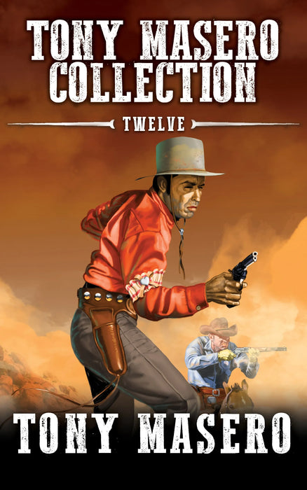 Tony Masero Collection, Volume 12: A Classic Western Boxset