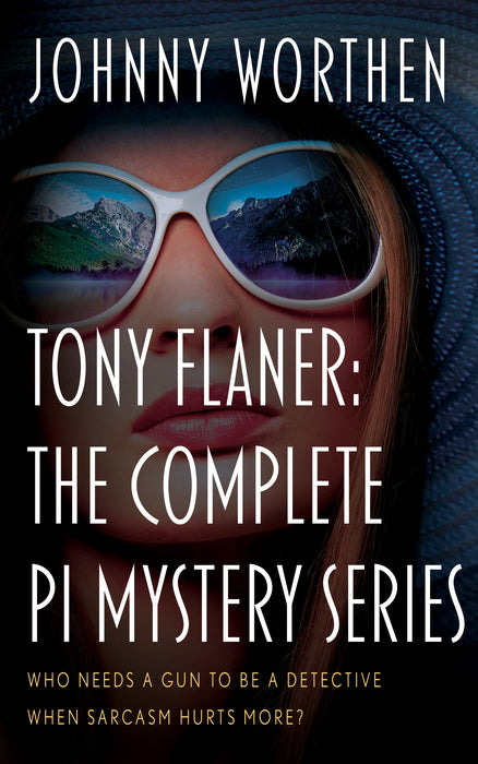 Tony Flaner: The Complete Laugh Out Loud PI Mystery Series (Books #1-#6)