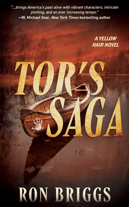 Tor's Saga: A Norse Warrior Exploration Series (Yellow Hair Book #2)