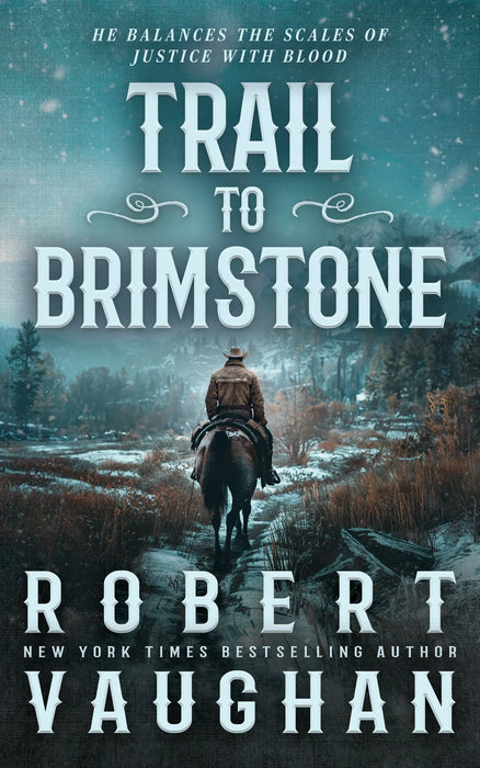 Trail to Brimstone: A Classic Western Novella